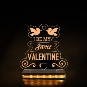 Be My Sweet Valentine Texted Warm White Acrylic Lamp
